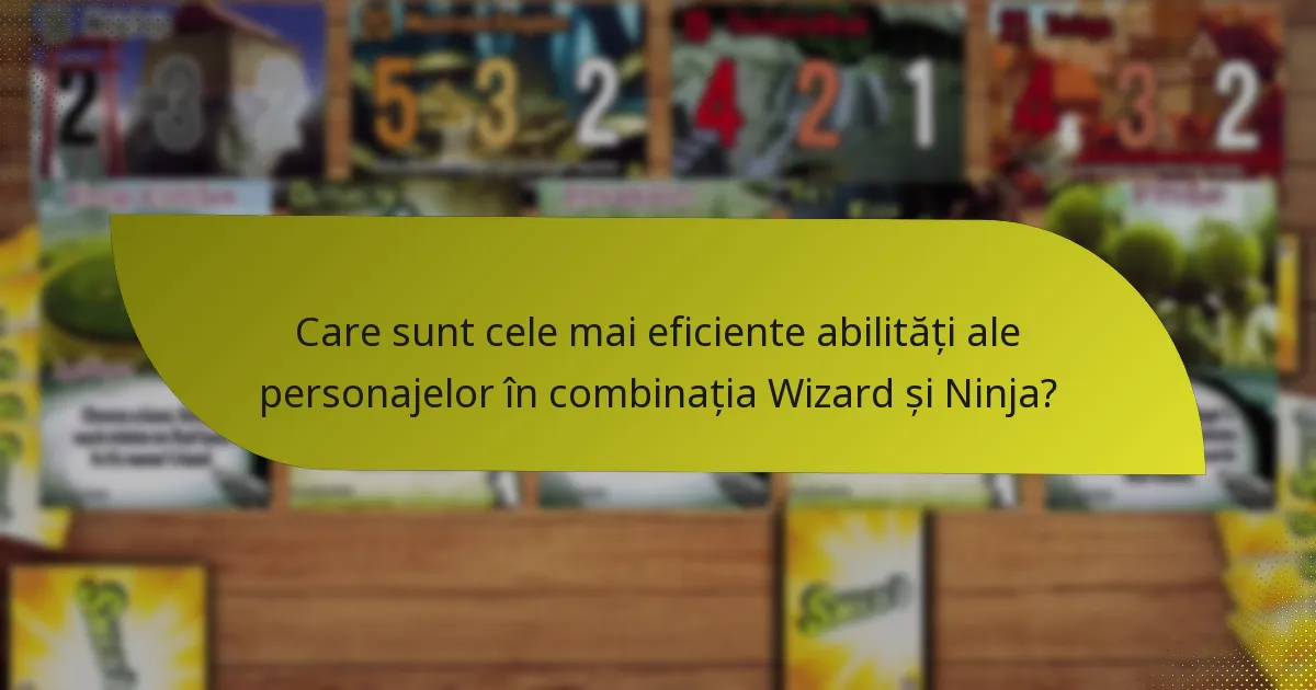 Cum pot jucătorii să contracareze combinația Wizard și Ninja?