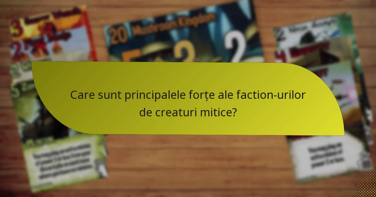 Cum pot fi dezvoltate strategii pentru a interacționa cu faction-urile de creaturi mitice?