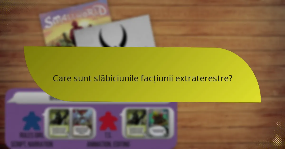 Ce strategii folosește facțiunea extraterestră?