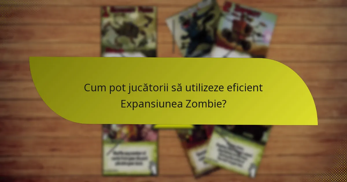 Cum se compară Expansiunea Zombie cu alte expansiuni?
